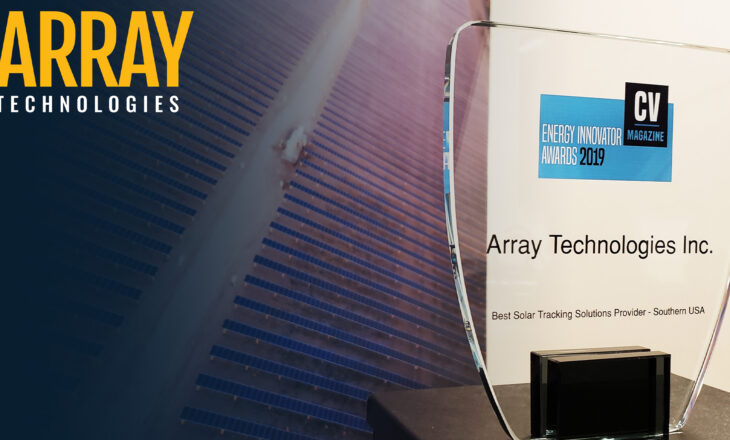 Array Technologies accepts the 2019 Energy Innovator Award for Best Solar Solutions—Southern USA