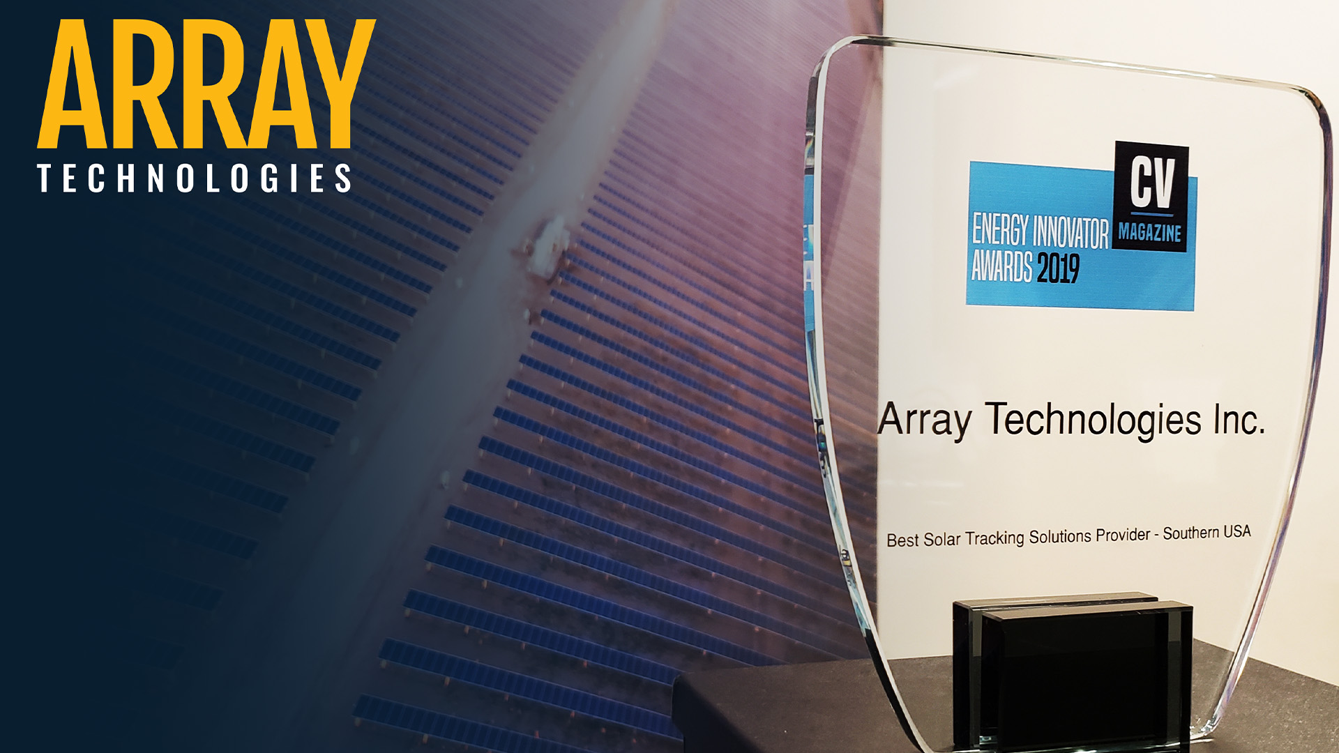 Array Technologies accepts the 2019 Energy Innovator Award for Best Solar Solutions