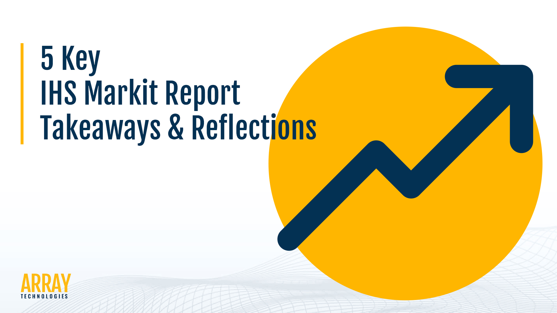 graph with an arrow showing 5 key IHS Markit report takeaways and reflections