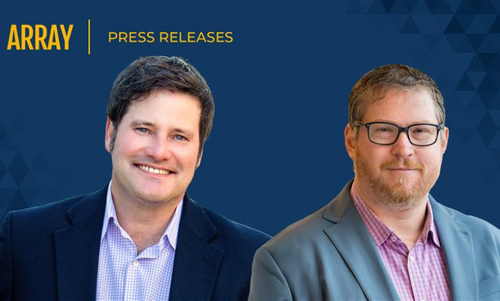 ARRAY promociona a Darin Green como director global de Ingresos y a Nick Strevel como director de Producto