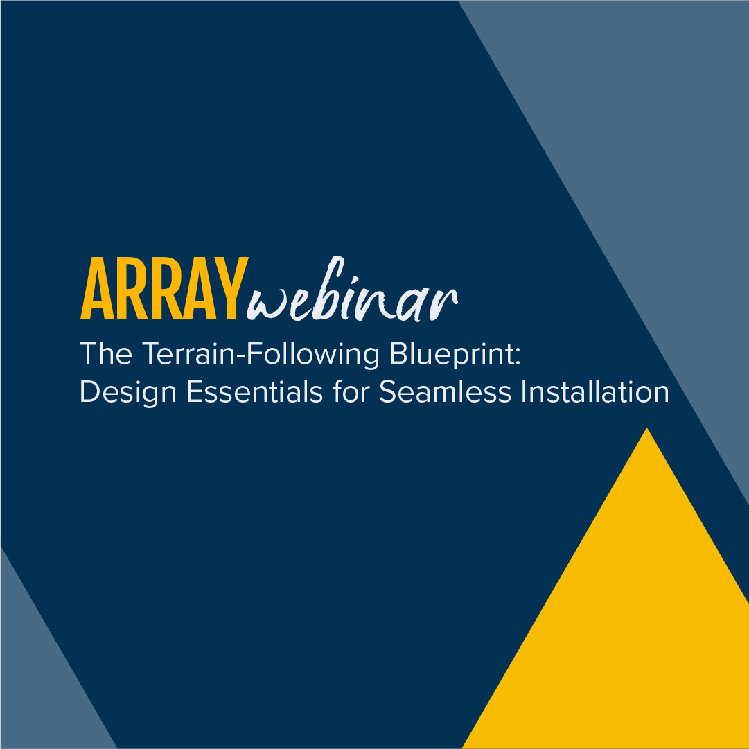 Terrain-Following Trackers: Key Design Essentials - ARRAY Technologies