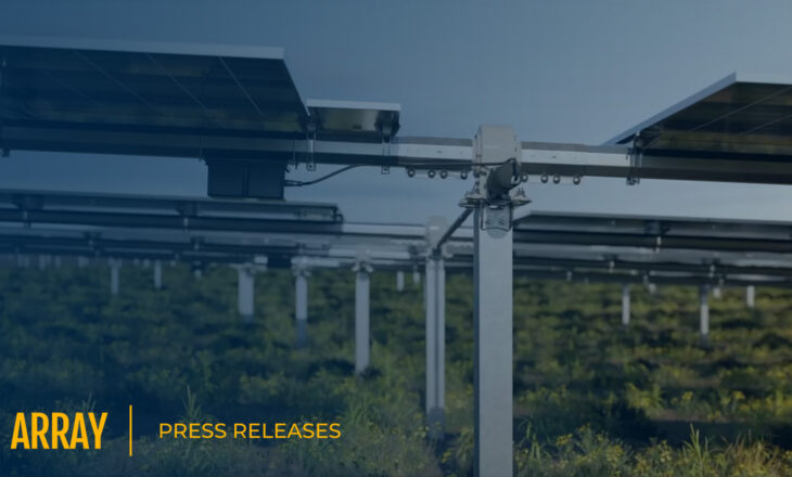 ARRAY Technologies lança o rastreador DuraTrack D2S™, disponibilizando internacionalmente, em configuração bifila, os diferenciais que consagraram o sistema DuraTrack da ARRAY.