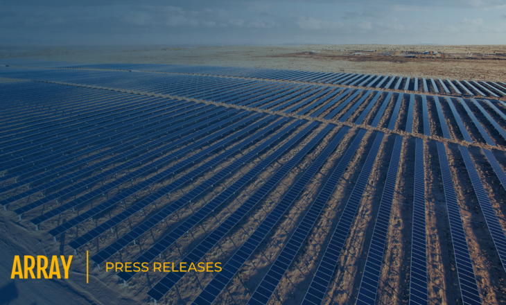 ARRAY Announces 60-Degree Solar Tracker Alternative to Enhance Extreme Weather Resilience, Project Economics
